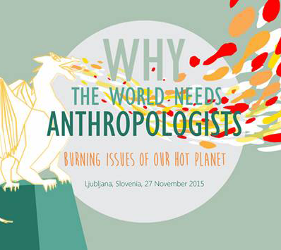 Why the world needs anthropologists III: Burning issues of our hot planet 