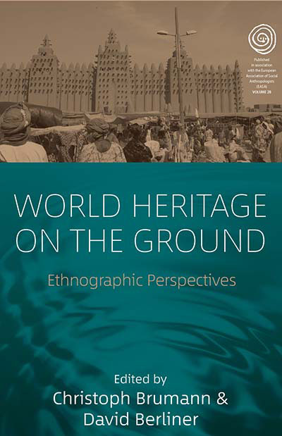 WORLD HERITAGE ON THE GROUND: Ethnographic Perspectives